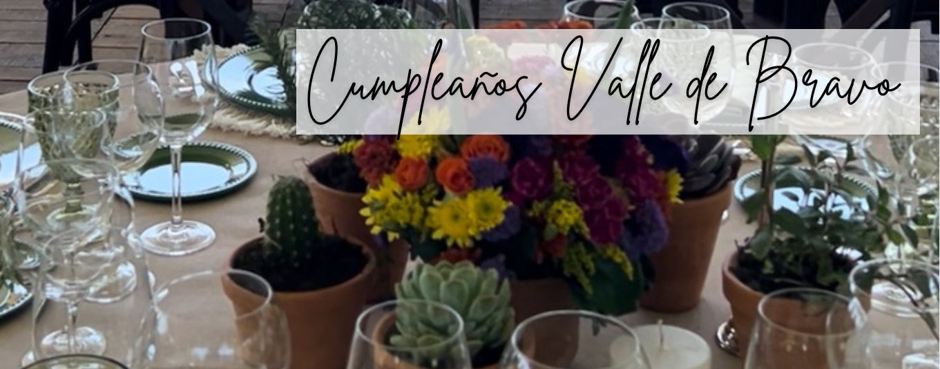 Cumpleaños Feliz en Valle de Bravo